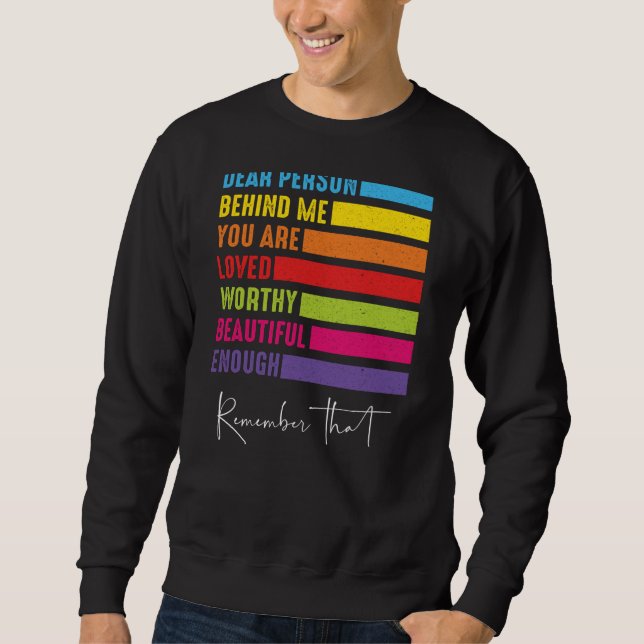 Sudadera Querida Persona Detrás De Mí, Eres Una Persona Inc (Anverso)