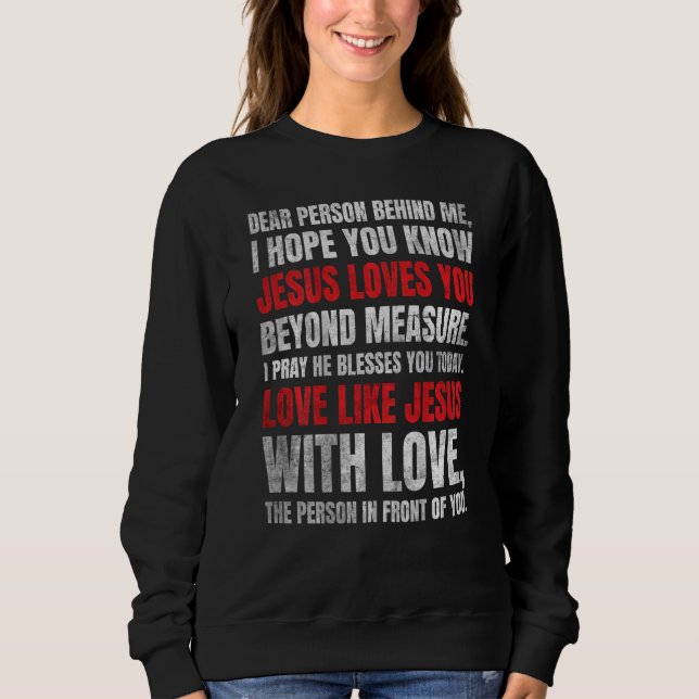Sudadera Querida Persona Detrás De Mí Espero Que Sepas Que  (Anverso)