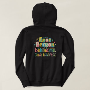 Sudadera Querida persona detrás de mí Jesús te ama