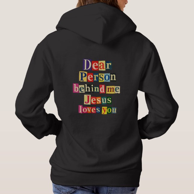 Sudadera Querida persona detrás de mí Jesús te ama (Reverso)