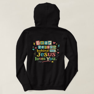 Sudadera Querida persona detrás de mí Jesús te ama