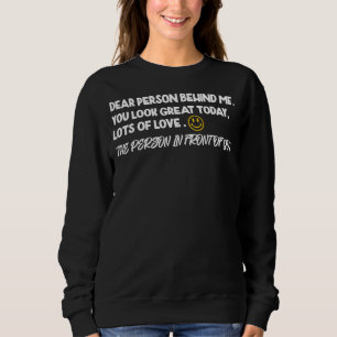 Sudadera Querida Persona Positiva Detrás De Mí Espero Que T