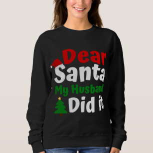 Sudadera Querida Santa Mi Esposa Lo Hizo Mujeres Navidades