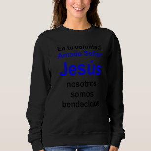 Sudadera Querido Lord Jesus Serie multilingüe Ver español