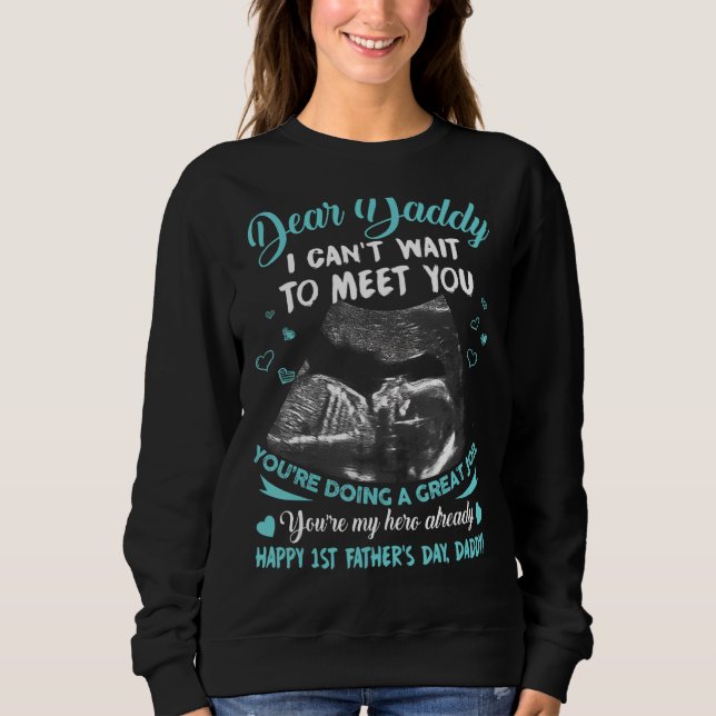 Sudadera Querido papá, no puedo esperar a conocerte, eres m (Anverso)