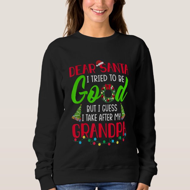 Sudadera Querido Papá Noel Intento Ser Bueno Pero Me Llevo  (Anverso)