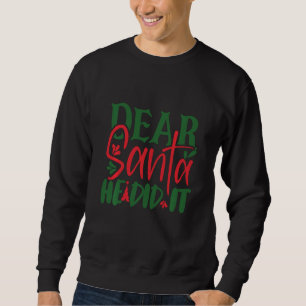 Sudadera Querido Papá Noel lo hizo