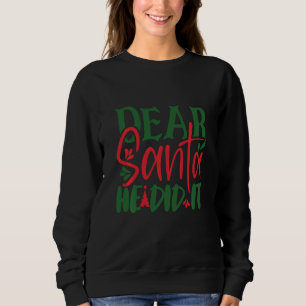 Sudadera Querido Papá Noel lo hizo