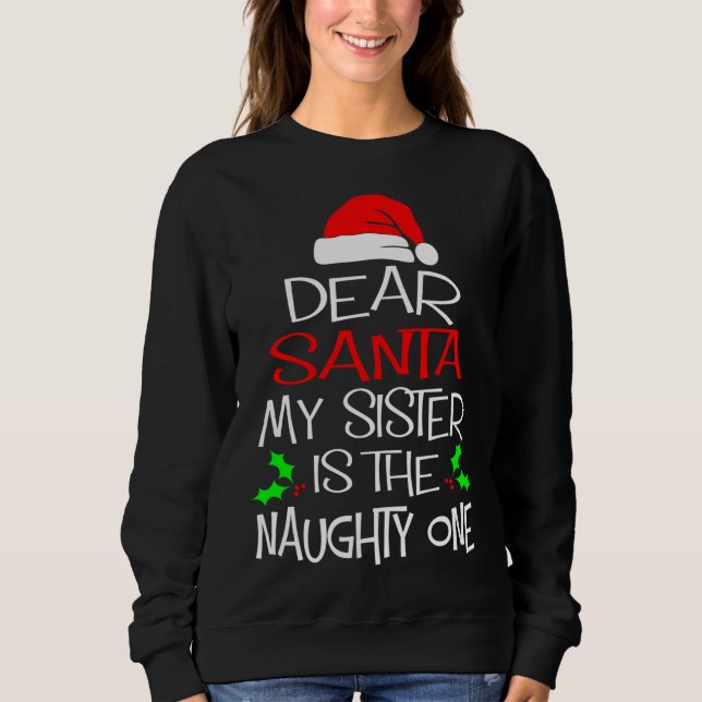 Sudadera Querido Papá Noel, Mi Hermana Es El Ridículo Chris (Anverso)