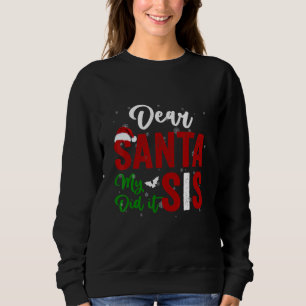 Sudadera Querido Papá Noel, mi hermana lo hizo muy bien en 