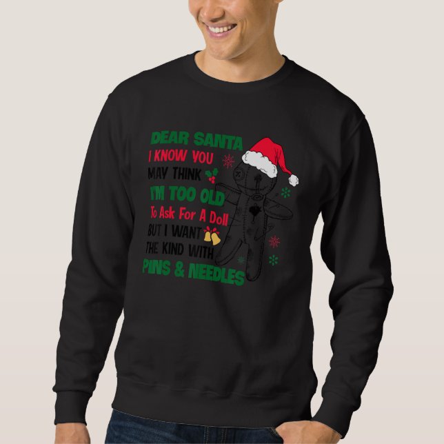 Sudadera Querido Papá Noel, sé que puedes pensar que soy de (Anverso)
