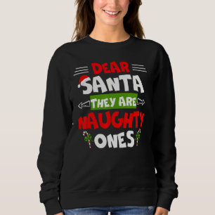 Sudadera Querido Papá Noel Son unos traviesos Navidades Gra