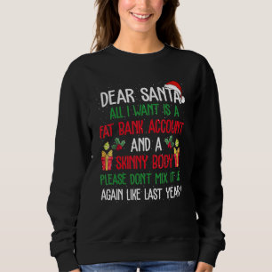 Sudadera Querido Papá Noel, Todo Lo Que Quiero Es Una Cuent