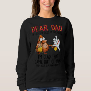 Sudadera Querido papá, todas las bolas del mundo... me aleg