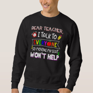 Sudadera Querido Profesor, Hablo Con Todo El Mundo Que Se M