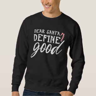 Sudadera Querido Santa Define Buen Caramelo De Navidad