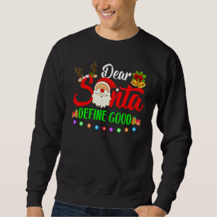 Sudadera Querido Santa Define Buen Partido de Navidad