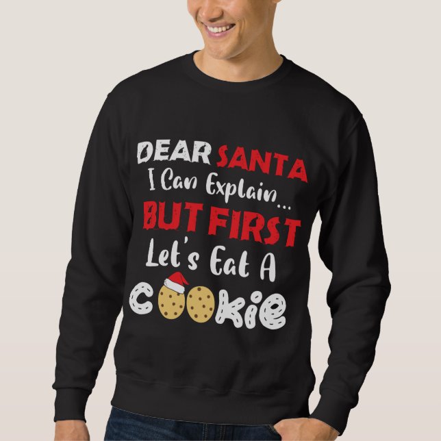 Sudadera Querido Santa Eat: Navidades graciosos de Cookies  (Anverso)