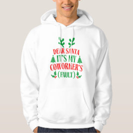 Sudadera Querido Santa Es Culpa De Mi Compañero De Trabajo