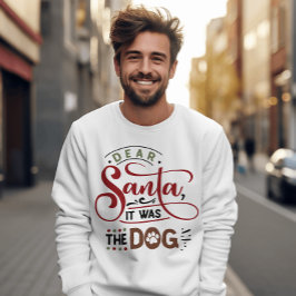 Sudadera Querido Santa, fueron los Navidades graciosos del