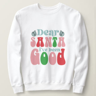 Sudadera Querido Santa, he sido un buen navidad