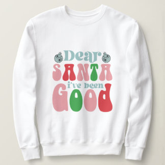 Sudadera Querido Santa, he sido un buen navidad