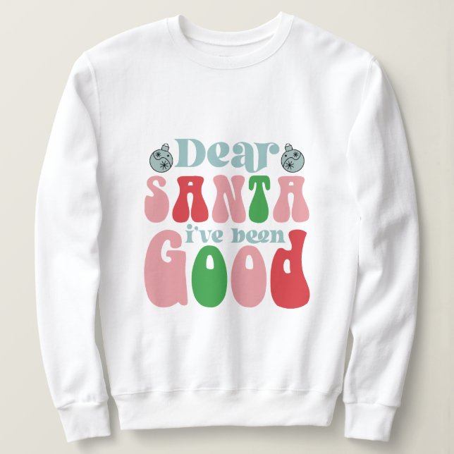 Sudadera Querido Santa, he sido un buen navidad (Anverso del diseño)