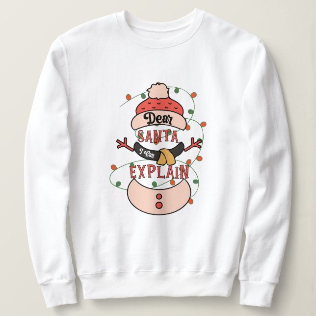 Sudadera Querido Santa I puede explicar a los navidades (Anverso del diseño)