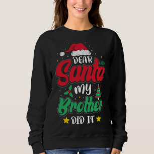 Sudadera Querido Santa Mi Hermano Hizo Esto Navidades de fa