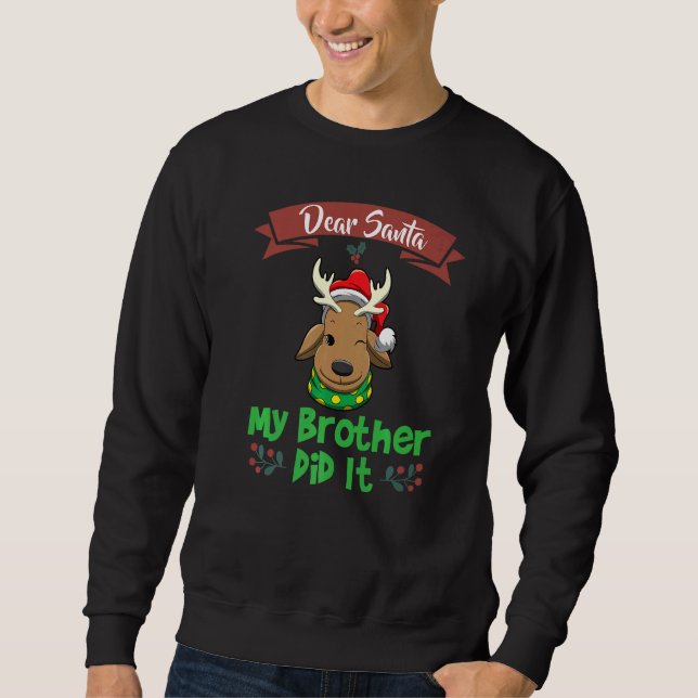 Sudadera Querido Santa Mi Hermano Lo Hizo Hermanos Navidad  (Anverso)
