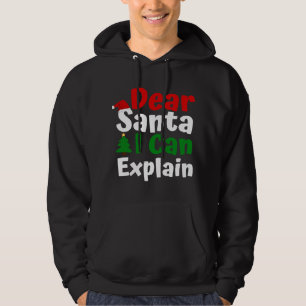 Sudadera Querido Santa, puedo explicar a los Navidades