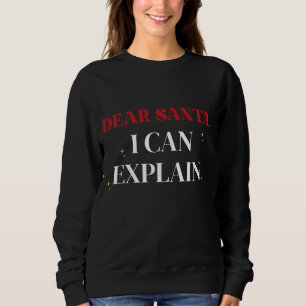 Sudadera Querido Santa Puedo Explicar Camiseta Divertida de