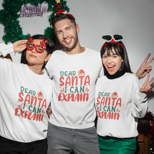 Sudadera Querido Santa, puedo explicarle a los navidades su