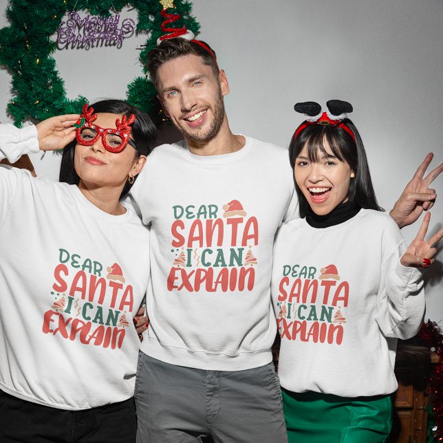 Sudadera Querido Santa, puedo explicarle a los navidades su (Dear Santa i can explain christmas sweatshirt)