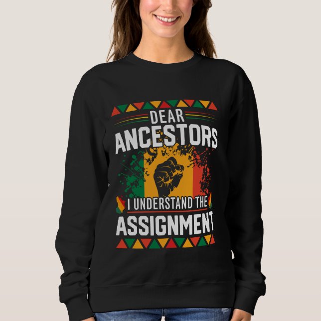 Sudadera Queridos Ancestores Entiendo la asignación Black H (Anverso)