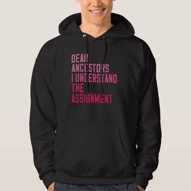 Sudadera Queridos Ancestores Entiendo la tarea graciosa q (Anverso)