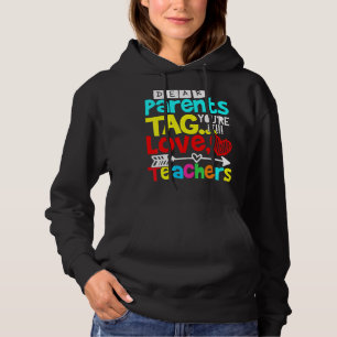 Sudadera Queridos padres etiquetan eres profesor de amor