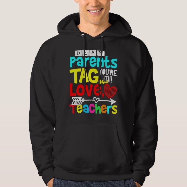 Sudadera Queridos padres etiquetan eres profesor de amor (Anverso)