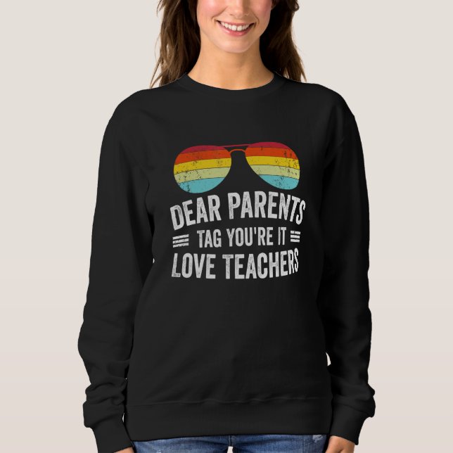 Sudadera Queridos padres etiquetan que amamos a los profeso (Anverso)