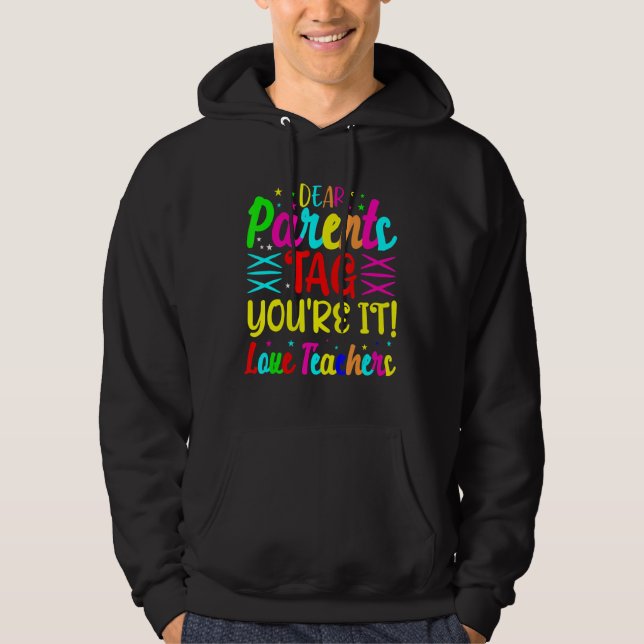 Sudadera Queridos padres etiquetan que amas a los profesore (Anverso)