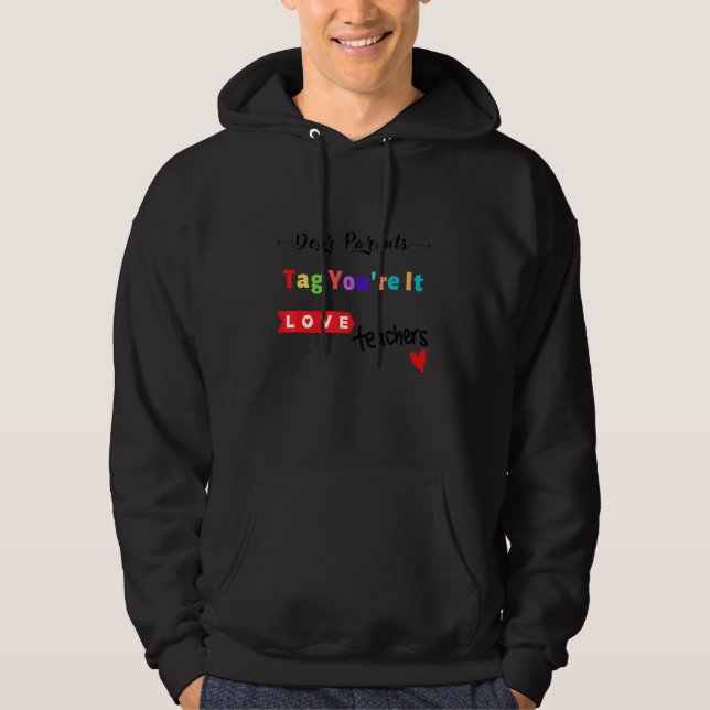 Sudadera Queridos padres etiquetan que te encanta a los pro (Anverso)