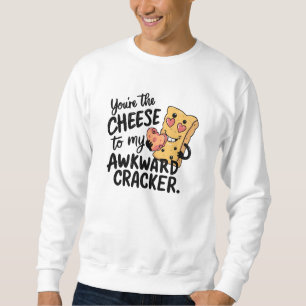 Sudadera Queso a mi incómodo Divertido y lindo San Valent