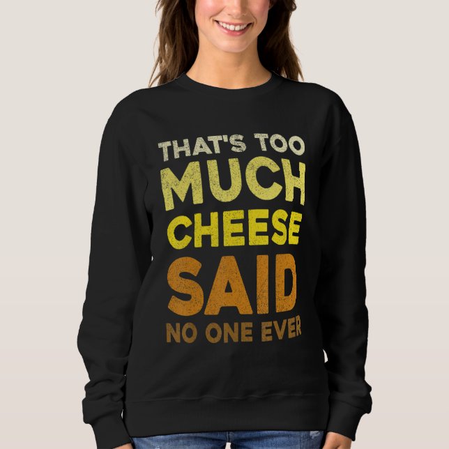 Sudadera Queso Cheddar Comida Rápida   Amante de la Comida  (Anverso)