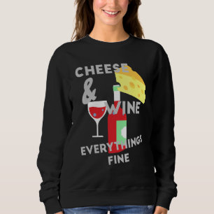 Sudadera Queso Y Vino Todo Lo Que El Queso Está Bien