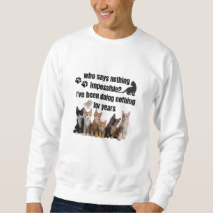 Sudadera quién dice nada imposible_ he estado haciendo