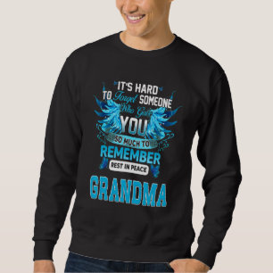 Sudadera ¿Quién Dio Tanto A Mi Abuela Para Que Se Acuerde Q
