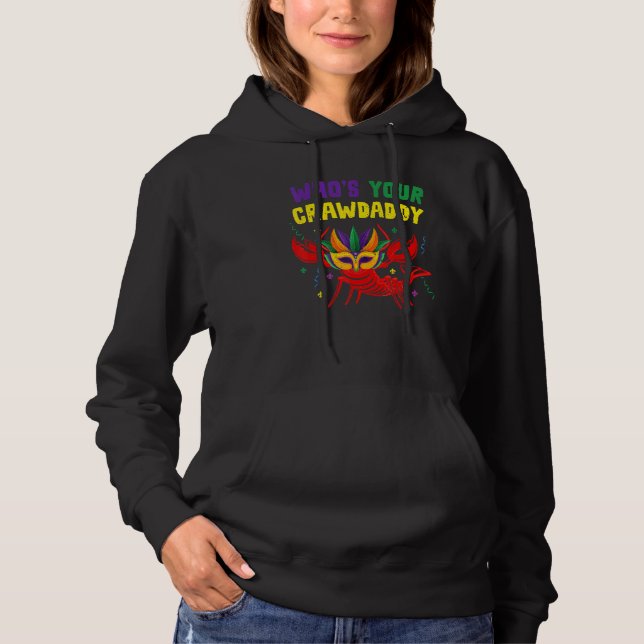 Sudadera ¿Quién es tu Crawdaddy Cangrejo de Carnaval Mardi  (Anverso)