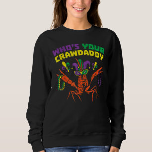 Sudadera ¿Quién es tu Crawdaddy Cangrejo de Río Locos Colla