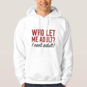 Sudadera ¿Quién Me Dejó Adulto?