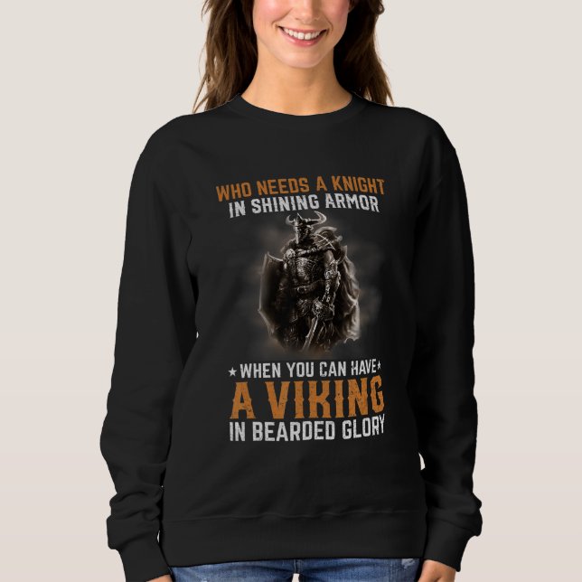 Sudadera Quien Necesita Un Caballero Un Viking (Anverso)